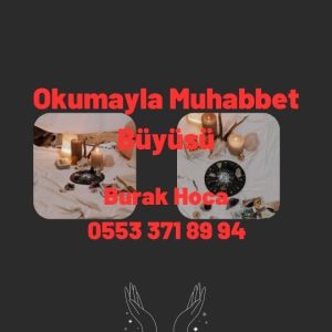 Okumayla Muhabbet Büyüsü