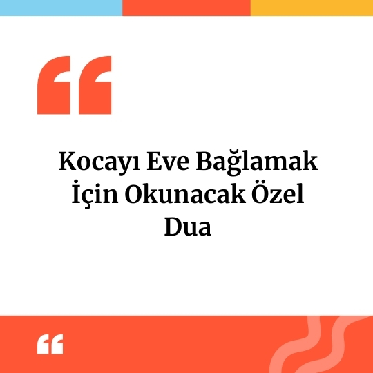 Çok gezeni eve bağlamak için dua